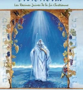 Notre père Abraham - Les racines juives de la foi chrétienne
