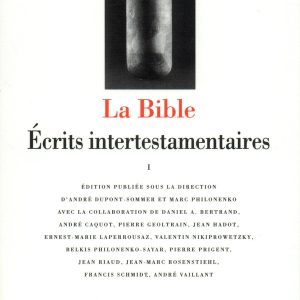 La Bible : écrits intertestamentaires - La Pléiade