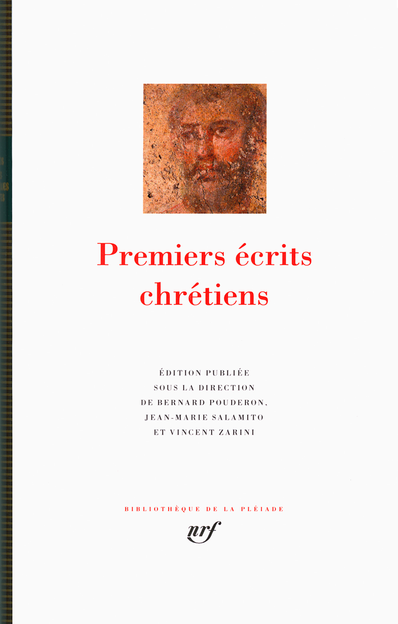 Premiers écrits chrétiens - Bibliothèque de la Pléiade